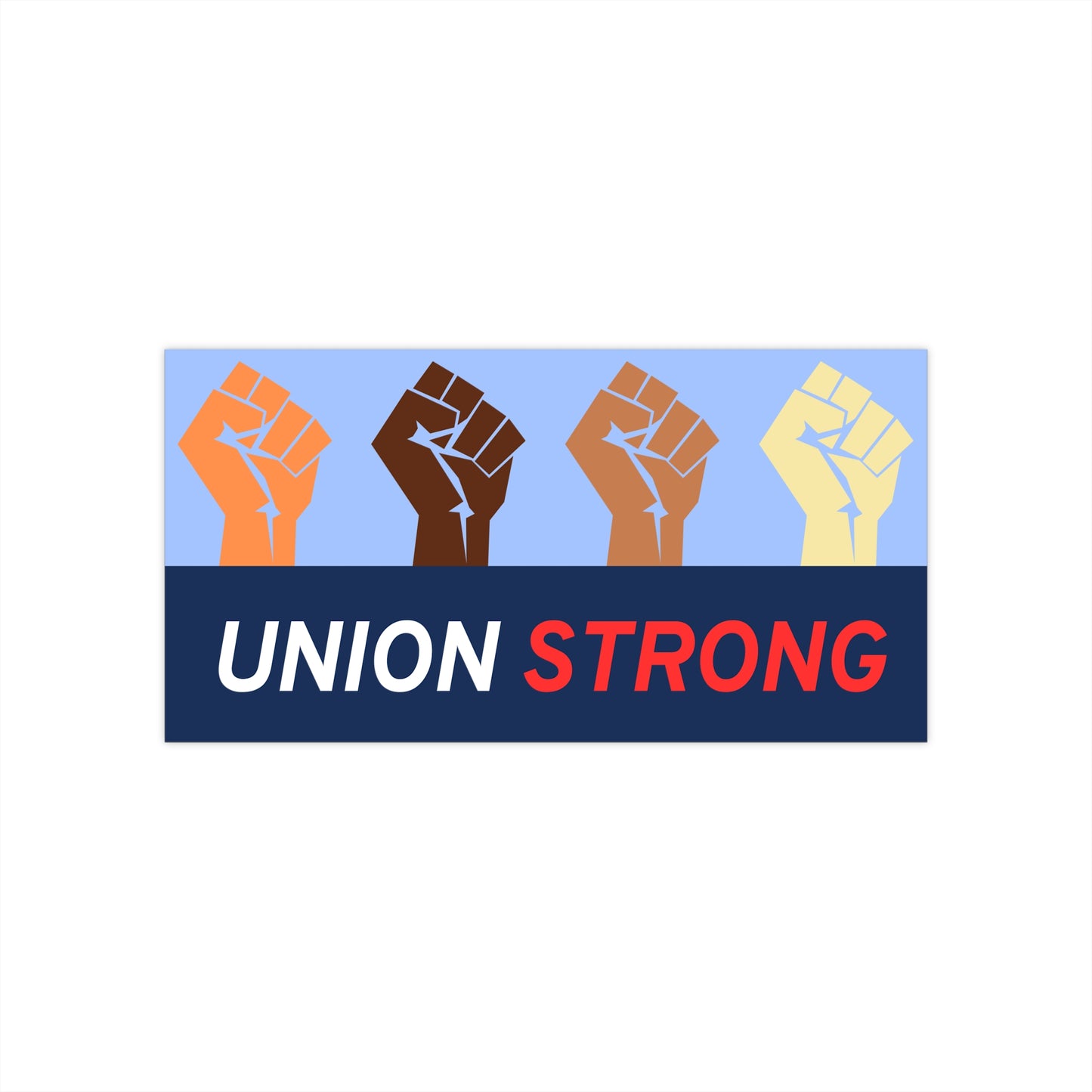 Union Strong Bumper Sticker - Empowering Car Decal, Advocacy Sticker for Unions, Labor Day Decoration, Political Campaign, Social Justice