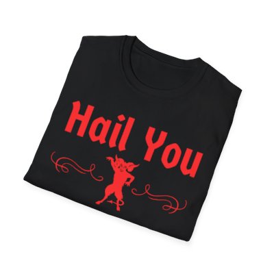 'Hail You And Live Deliciously' Tee