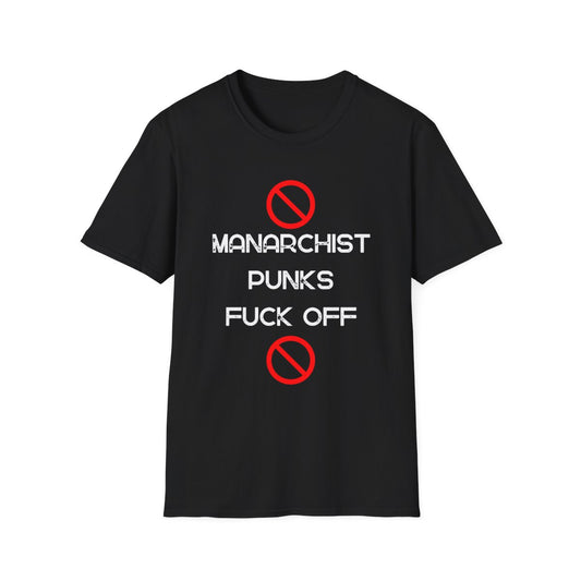 'Manarchist Punks Fuck Off' T-Shirt